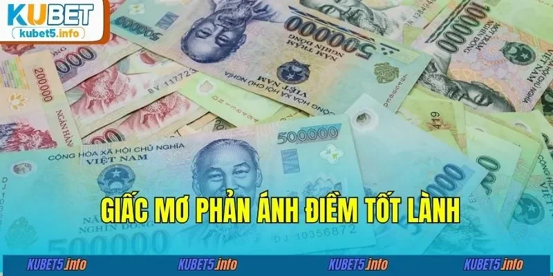 Giấc mơ phản ánh điềm tốt lành 